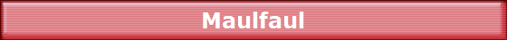 Maulfaul